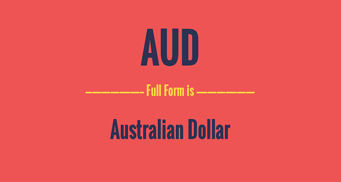 Learn About the Australian Dollar’s Full Form